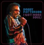 Patterson, Bobby I Got More Soul!