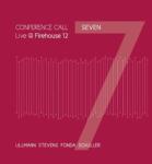 Conference Call Seven / Live At Fireho