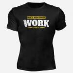 MOTIVATED - Gyúrós póló WORK FOR IT 337 (XXL) - MOTIVATED
