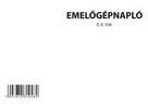 Pátria Nyomtatvány Emelőgépnapló 24 lapos A/5 fekvő (d.e.938) - irodaszer