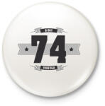 printfashion b-day-74-dark-lightgrey - Kitűző, hűtőmágnes - Fehér (3076427)