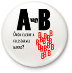 printfashion A vagy B - Kitűző, hűtőmágnes - Fehér (3081164)