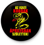printfashion Áprilisi Kobra - Kitűző, hűtőmágnes - Fekete (6050143)