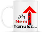 printfashion ha nem tanulsz. . . - Bögre - Fehér (2501675)
