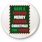 printfashion Have a Fcking Merry Fcking Christmas - Kitűző, hűtőmágnes - Fehér (3083048)