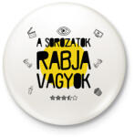 printfashion A sorozatok rabja - Kitűző, hűtőmágnes - Fehér (7486084)