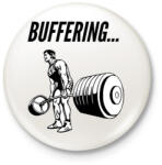 printfashion Buffering. . . - Kitűző, hűtőmágnes - Fehér (3079332)