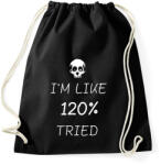 printfashion IM LIKE 120% TRIED - Sportzsák, Tornazsák - Fekete (1934658)