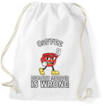 printfashion Coffee - because murder is wrong - Sportzsák, Tornazsák - Fehér (14206843)