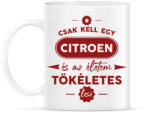 printfashion Csak kell egy Citroen - Bögre - Fehér (7200632)