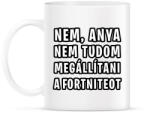 printfashion Nem tudom megállítani a Fortniteot - Bögre - Fehér (1809637)