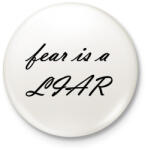 printfashion A félelem hazugság - Kitűző, hűtőmágnes - Fehér (3079516)
