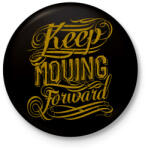 printfashion Mindig előre nézz - Kitűző, hűtőmágnes - Fekete (3091787)