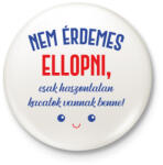 printfashion Nem érdemes ellopni - Táska minta - Kitűző, hűtőmágnes - Fehér (7005100)