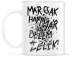 printfashion Már csak hányni jár belém a lélek! - Bögre - Fehér (16635339)
