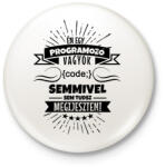 printfashion Bátor programozó - Kitűző, hűtőmágnes - Fehér (3089241)