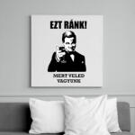 printfashion Ezt ránk! Mert veled vagyunk - Vászonkép - Fehér (6637603)