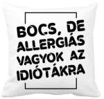 printfashion Bocs, de allergiás vagyok - Párnahuzat, Díszpárnahuzat - Fehér (7520129)