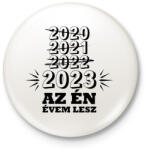 printfashion Az én évem lesz - Kitűző, hűtőmágnes - Fehér (10278599)