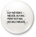 printfashion Szingli csajos - Kitűző, hűtőmágnes - Fehér (4778239)