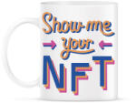 printfashion Show me your NFT - Bögre - Fehér (5485701)