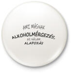 printfashion Alapozás - Kitűző, hűtőmágnes - Fehér (3078277)