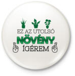 printfashion Utolsó növény - Kitűző, hűtőmágnes - Fehér (12956636)
