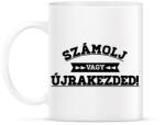 printfashion SZÁMOLJ vagy ÚJRAKEZDED! - Bögre - Fehér (788879)