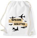 printfashion Repülésre születtem - Sportzsák, Tornazsák - Fehér (7686651)
