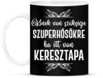 printfashion Ha itt van keresztapa - Bögre - Fekete (7114626)