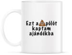 printfashion Ezt a pólót kaptam ajándékba - Bögre - Fehér (2415809)