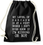 printfashion My level of sarcasm - White - Sportzsák, Tornazsák - Fekete (7047481)