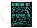 printfashion Support the lazy - Bögre - Fekete (7536001)