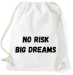 printfashion No risk big dreams - Sportzsák, Tornazsák - Fehér (16116036)