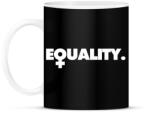 printfashion Equality - Bögre - Fekete (4594529)