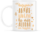printfashion Hagyom anyát kávézni - Bögre - Fehér (7278274)