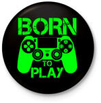 printfashion Born to play - Kitűző, hűtőmágnes - Fekete (5328230)