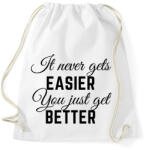 printfashion It never gets easier, you just get better - Sportzsák, Tornazsák - Fehér (2471507)