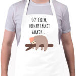 printfashion Úgy érzem, holnap fáradt vagyok - Kötény - Fehér (4913396)