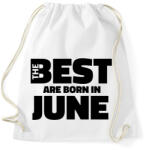 printfashion The Best are born in june - Sportzsák, Tornazsák - Fehér (5424642)
