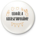printfashion Lennél a keresztapukám? - Kitűző, hűtőmágnes - Fehér (7114749)
