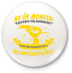 printfashion Az úr megteremtette a villanyszerelőket fehér - Kitűző, hűtőmágnes - Fehér (10343765)