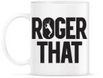printfashion Roger That? - Bögre - Fehér (2569922)