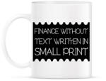 printfashion Finance-without-text-written-in-small-print - Bögre - Fehér (6073117)