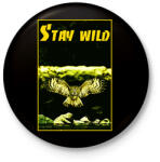 printfashion stay wild - Kitűző, hűtőmágnes - Fekete (7039675)