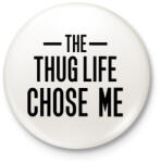 printfashion Thug Life - Kitűző, hűtőmágnes - Fehér (3080598)