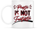 printfashion Plastic is not fantastic - Bögre - Fehér (13715617)