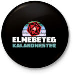 printfashion Elmebeteg Kalandmester - Kitűző, hűtőmágnes - Fekete (5435409)