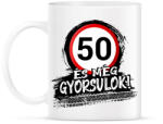 printfashion 50 és még gyorsulok - Bögre - Fehér (12852284)