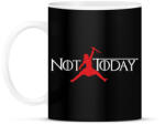 printfashion Not today - GOT - Bögre - Fekete (1884290)